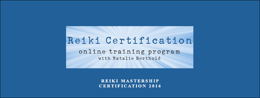 Natalie-Berthold-–-Reiki-Mastership-Certification-2016-Enroll