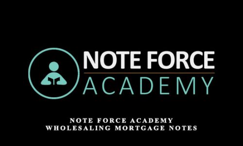 Note Force Academy – Wholesaling Mortgage Notes