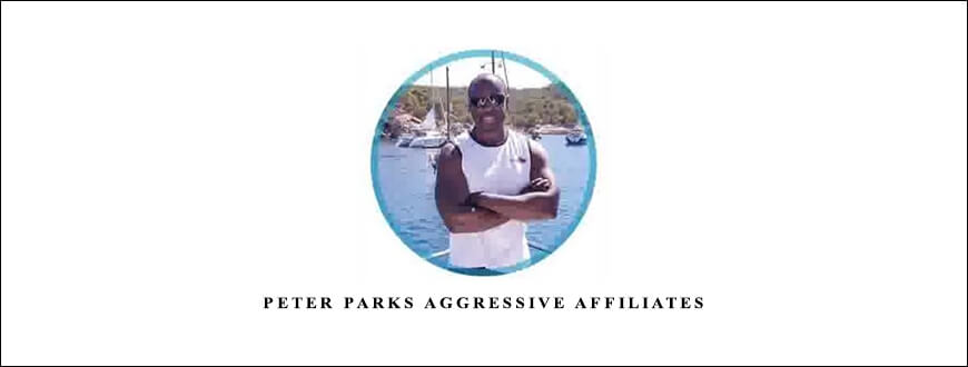 Peter-Parks-Aggressive-Affiliates-Enroll