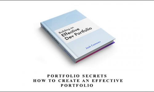 Portfolio Secrets – How To Create an Effective Portfolio