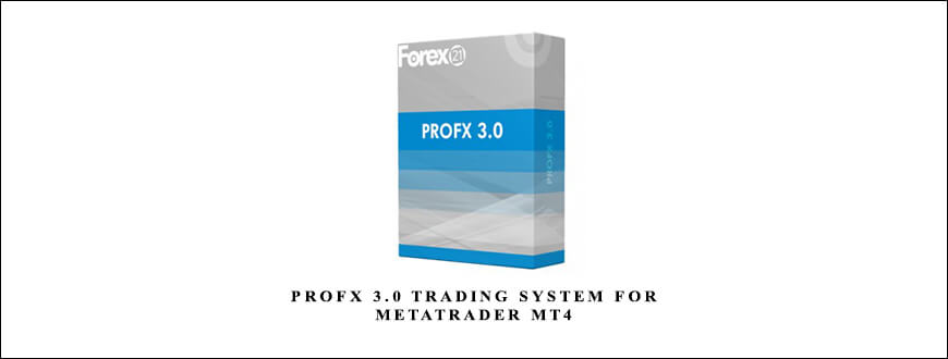 ProFX 3.0 trading system for Metatrader MT4