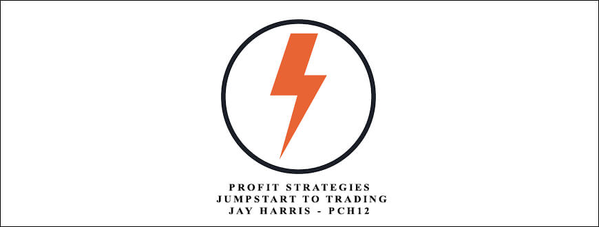 Profit-Strategies-Jumpstart-to-Trading-PCH12-by-Jay-Harris