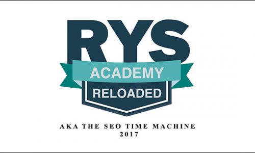 RYS Academy – AKA The SEO Time Machine – 2017