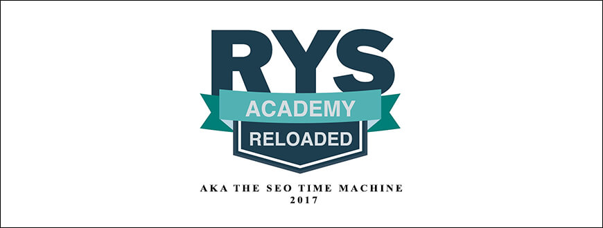 RYS-Academy-–-AKA-The-SEO-Time-Machine-–-2017-Enroll