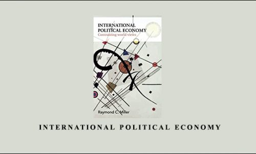 Raymond C.Miller – International Political Economy