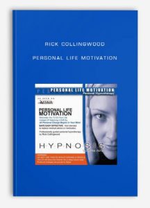 Rick Collingwood - Personal Life Motivation