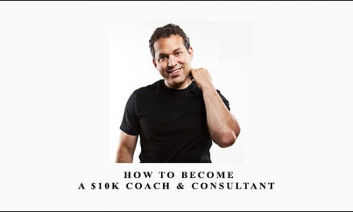 Ryan Lee – How to Become a $10K Coach & Consultant