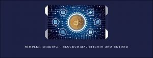 Simpler Trading - Blockchain, Bitcoin and Beyond