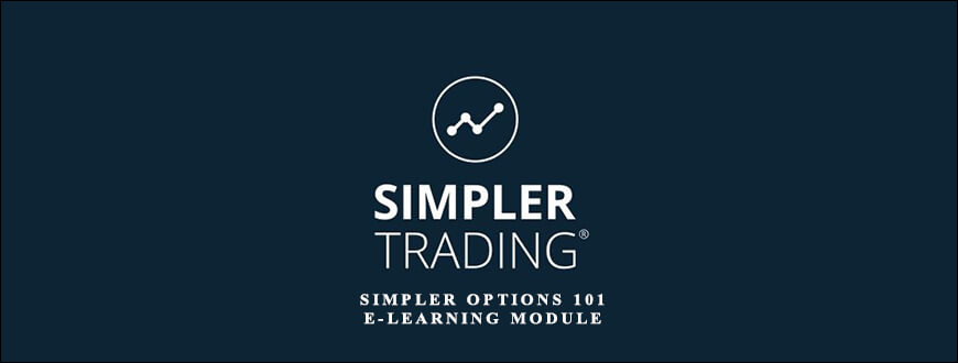 Simpler Trading – Simpler Options 101 E-Learning Module