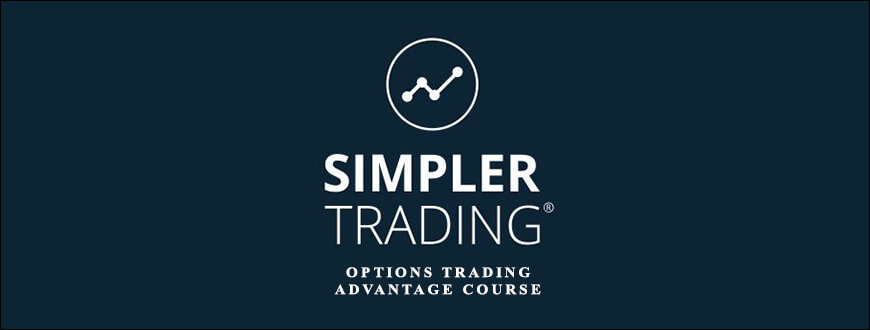 Simpler Trading – Options Trading Advantage Course