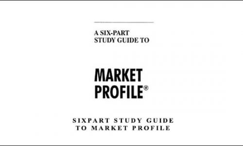 Sixpart Study Guide to Market Profile by CBOT