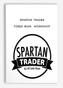 Spartan Trader – Forex 800k Workshop