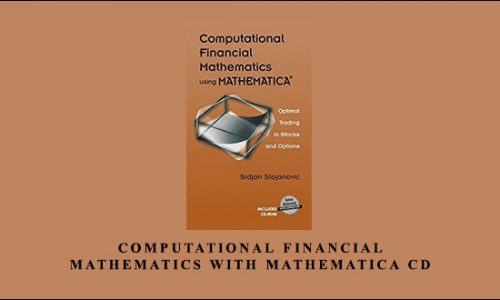 Srdjan Stojanovic – Computational Financial Mathematics with Mathematica CD