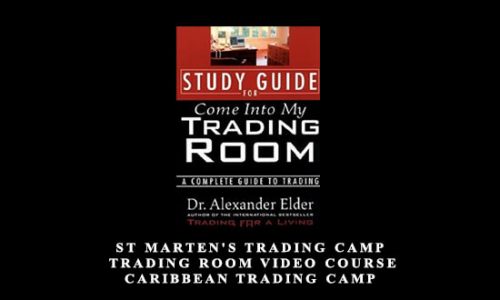 St Marten’s Trading Camp – Trading Room Video Course Caribbean Trading Camp by Dr. Alexander Elder