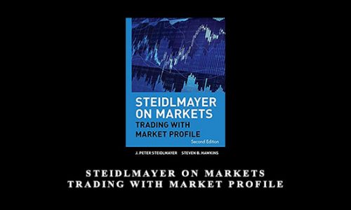 Steidlmayer On Markets. Trading with Market Profile by J.Peter Steidlmayer