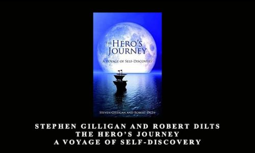 The Hero’s Journey: A voyage of self-discovery by Stephen Gilligan and Robert Dilts