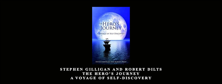 Stephen-Gilligan-and-Robert-Dilts-–-The-Heros-Journey-A-voyage-of-self-discovery