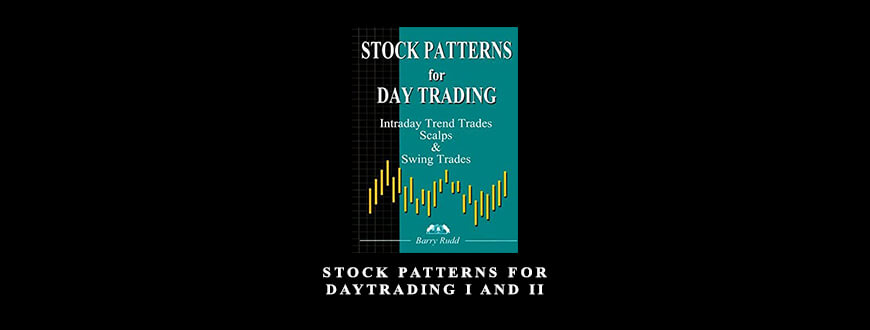 Stock Patterns for DayTrading I and II by Barry Rudd