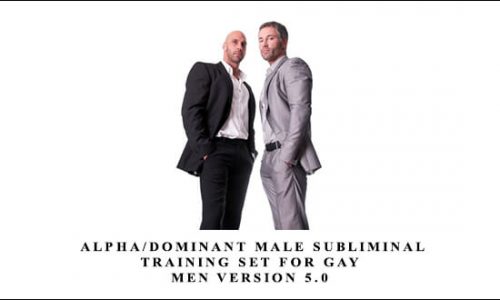 Subliminal Shop – Alpha/Dominant Male Subliminal Training Set Version 5.0 Original