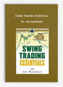 Swing Trading Essentials , Jon Markman, Swing Trading Essentials by Jon Markman