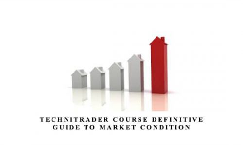 TechniTrader Course Definitive Guide to Market Condition