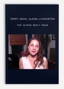 Terry Dean, Glenn Livingston - The Alpha Wolf Pack