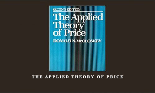 The Applied Theory of Price by Donald N.McCloskey