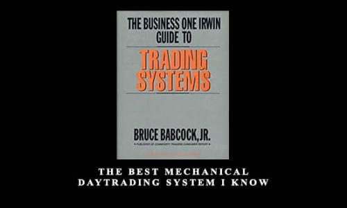 The Best Mechanical DayTrading System I Know by Bruce Babcock