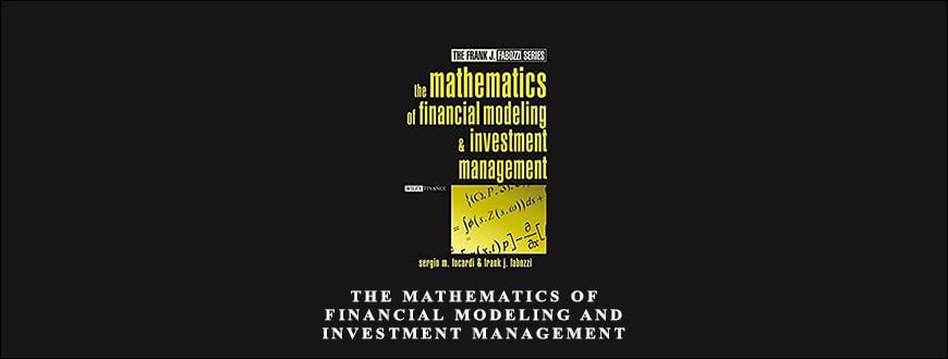The Mathematics of Financial Modeling and Investment Management by Frank Fabozzi