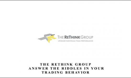 The Rethink Group – Answer the Riddles in Your Trading Behavior