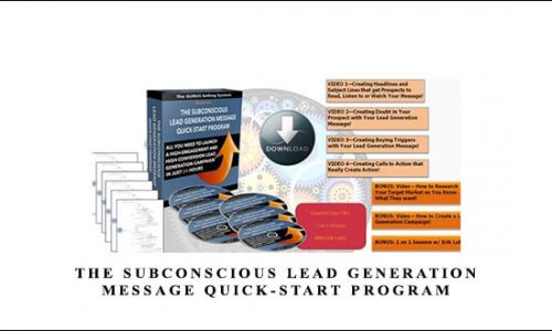 The Subconscious Lead Generation Message Quick-Start Program