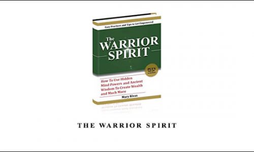 The Warrior Spirit by Mary Rivas