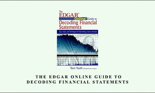 Tom Taulli – The EDGAR Online Guide to Decoding Financial Statements