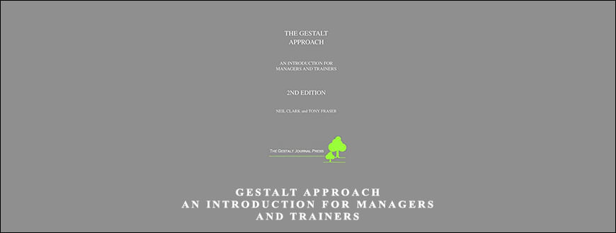 Tony-Fraser-Neil-Clark-Gestalt-Approach-An-Introduction-for-Managers-and-Trainers-1.jpg