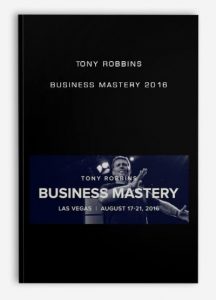 Tony Robbins - Business Mastery 2016