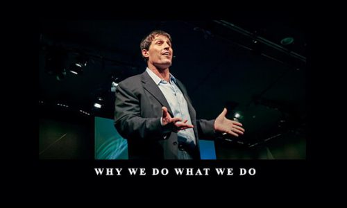 Tony Robbins – Why We Do What We Do