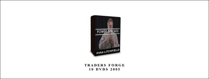 Traders Forge – 10 DVDs 2005 by Ryan Litchfield