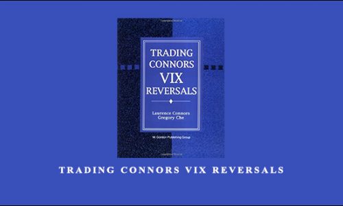 Trading Connors VIX Reversals by Laurence Connors