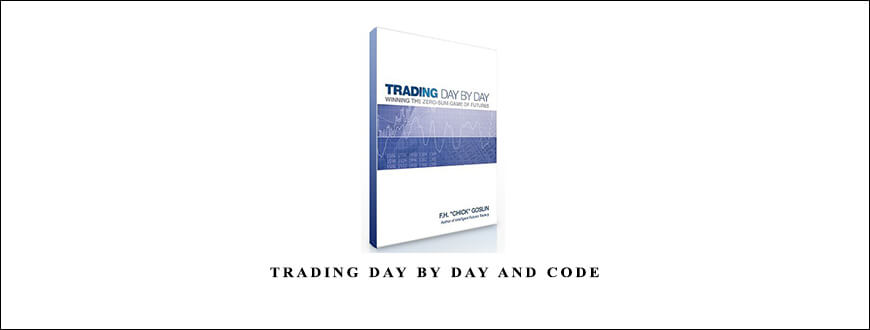 Trading Day By Day and Code by Chick Goslin