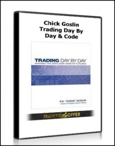 Trading Day By Day and Code, Chick Goslin, Trading Day By Day and Code by Chick Goslin