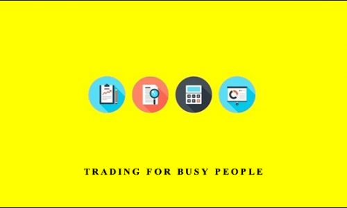 Trading For Busy People by Josias Kere