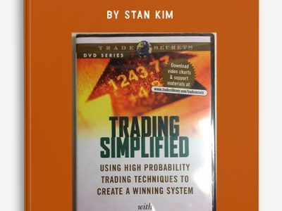 Trading Simplified – Using High Probability Trading Techniques to Create a Winning Systems by Stan Kim