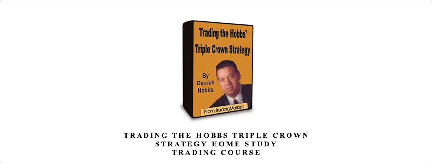 Trading-The-Hobbs-Triple-Crown-Strategy-Home-Study-Trading-Course-by-Derrick-Hobbs