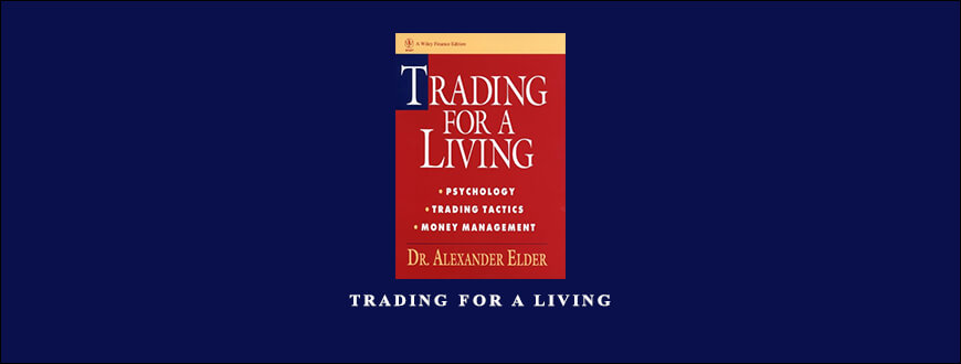 Trading for a Living by Dr. Alexander Elder