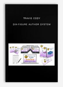 Travis Cody - Six-Figure Author System