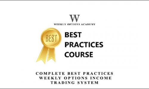 Weekly Options Academy – Complete Best Practices – Weekly Options Income Trading System