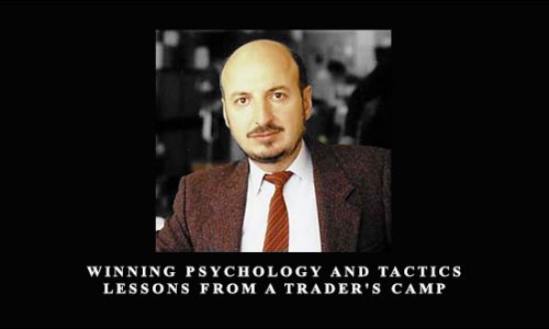 Winning Psychology and Tactics – Lessons From A Trader’s Camp by Dr. Alexander Elder