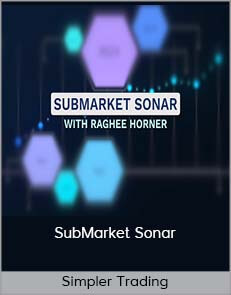 SubMarket Sonar, Simpler Trading, Learn How to Spot Trades Beneath the Market Surface 