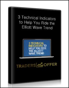 3 Technical Indicators to Help You Ride , Elliott Wave Trend, 3 Technical Indicators to Help You Ride the Elliott Wave Trend