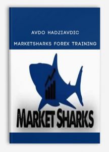 Avdo Hadziavdic, MarketSharks Forex Training, Avdo Hadziavdic - MarketSharks Forex Training